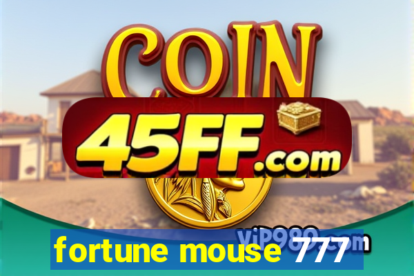 fortune mouse 777